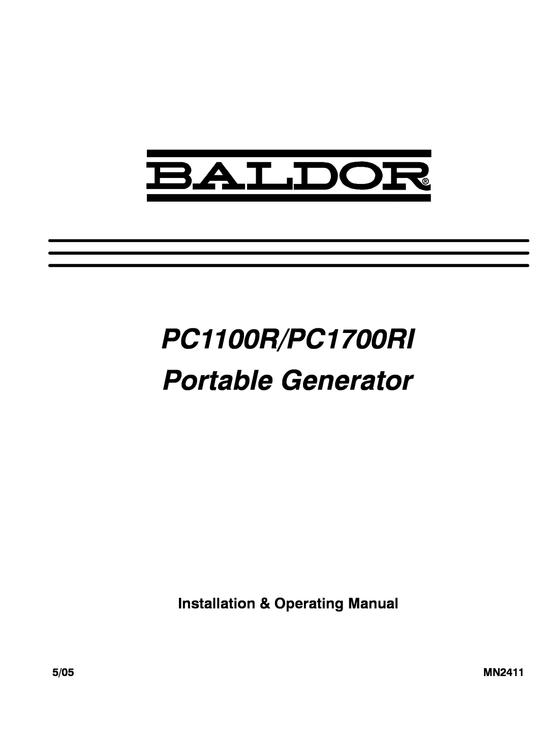 Baldor manual PC1100R/PC1700RI, Portable Generator, Installation & Operating Manual, 5/05, MN2411 