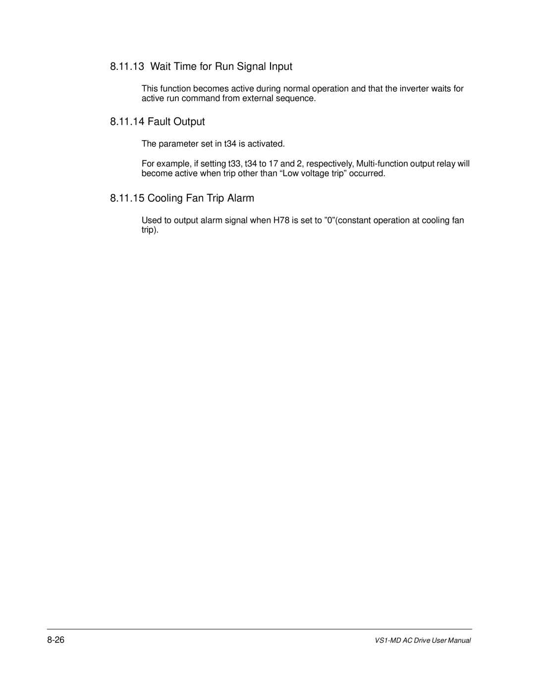 Baldor VS1MD instruction manual Wait Time for Run Signal Input, Fault Output, Cooling Fan Trip Alarm 