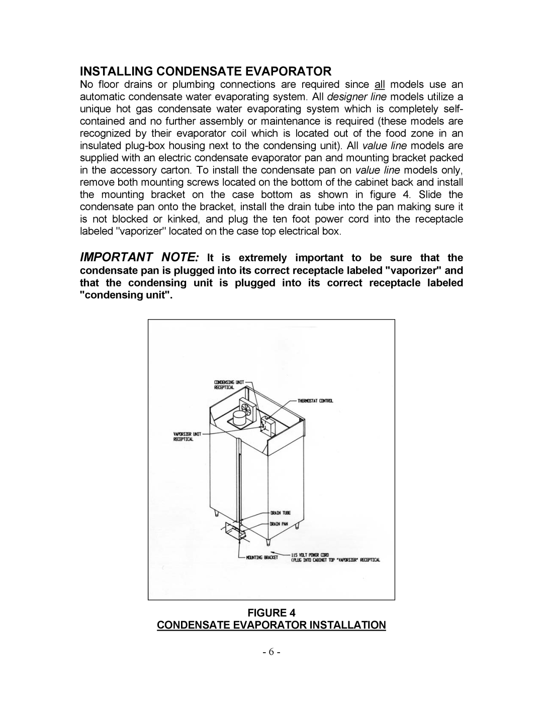 Bally Refrigerated Boxes Refrigerators/Freezers/Warmers manual Installing Condensate Evaporator 