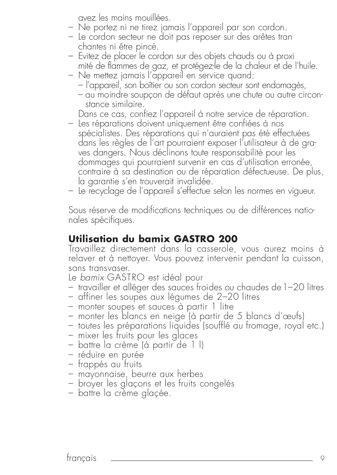 Bamix 103.062 manual Ne mettez jamais l’appareil en service quand, Utilisation du bamix Gastro 