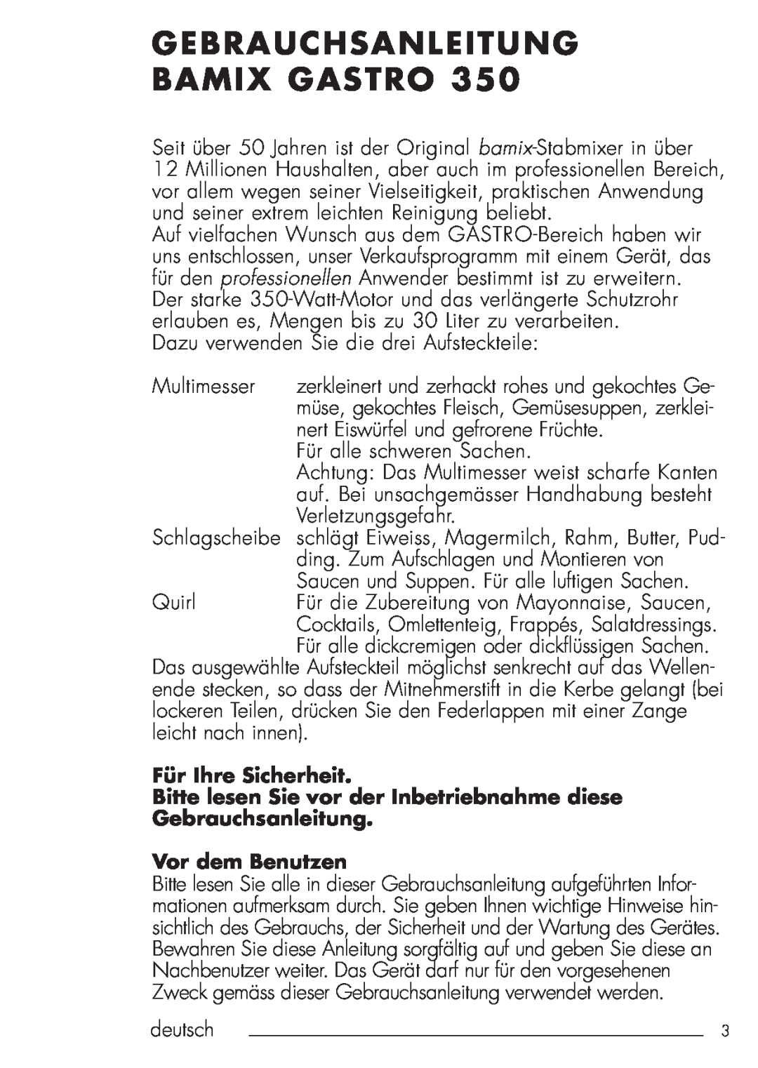 Bamix 106.031 Gebrauchsanleitung Bamix Gastro, Für Ihre Sicherheit, Bitte lesen Sie vor der Inbetriebnahme diese, deutsch 
