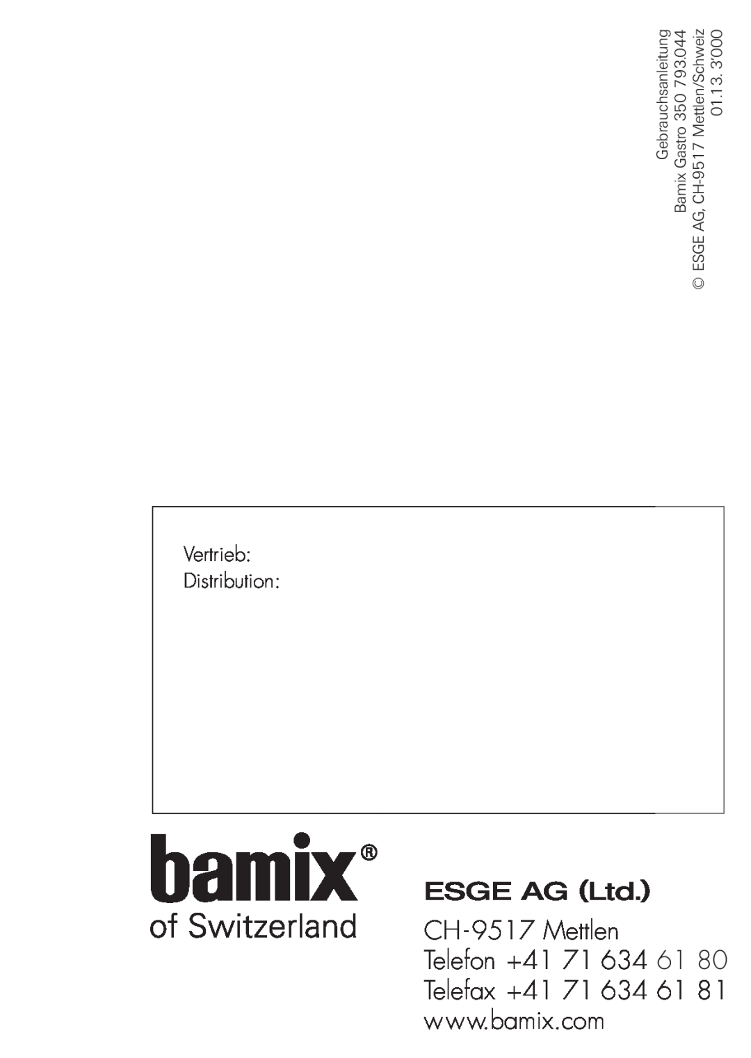 Bamix 106.031 manual CH - 9517 Mettlen Telefon +41, Vertrieb Distribution, 01.13. 3’000, Esge 