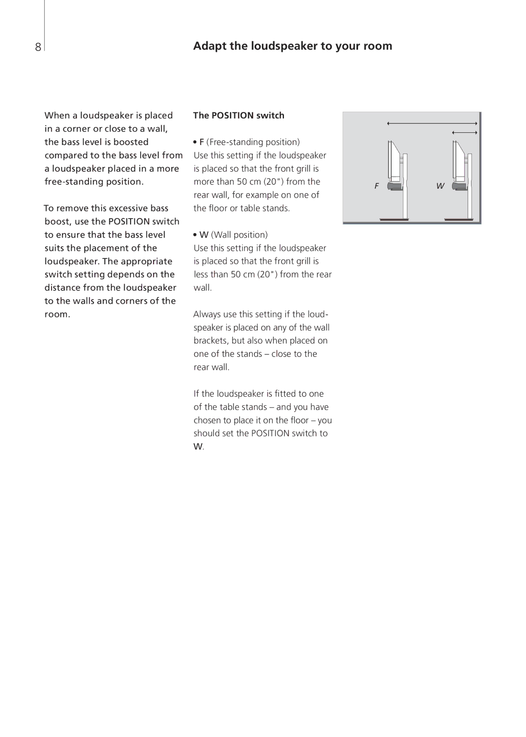 Bang & Olufsen 2-Jul, 1-Jul manual Adapt the loudspeaker to your room, Position switch 