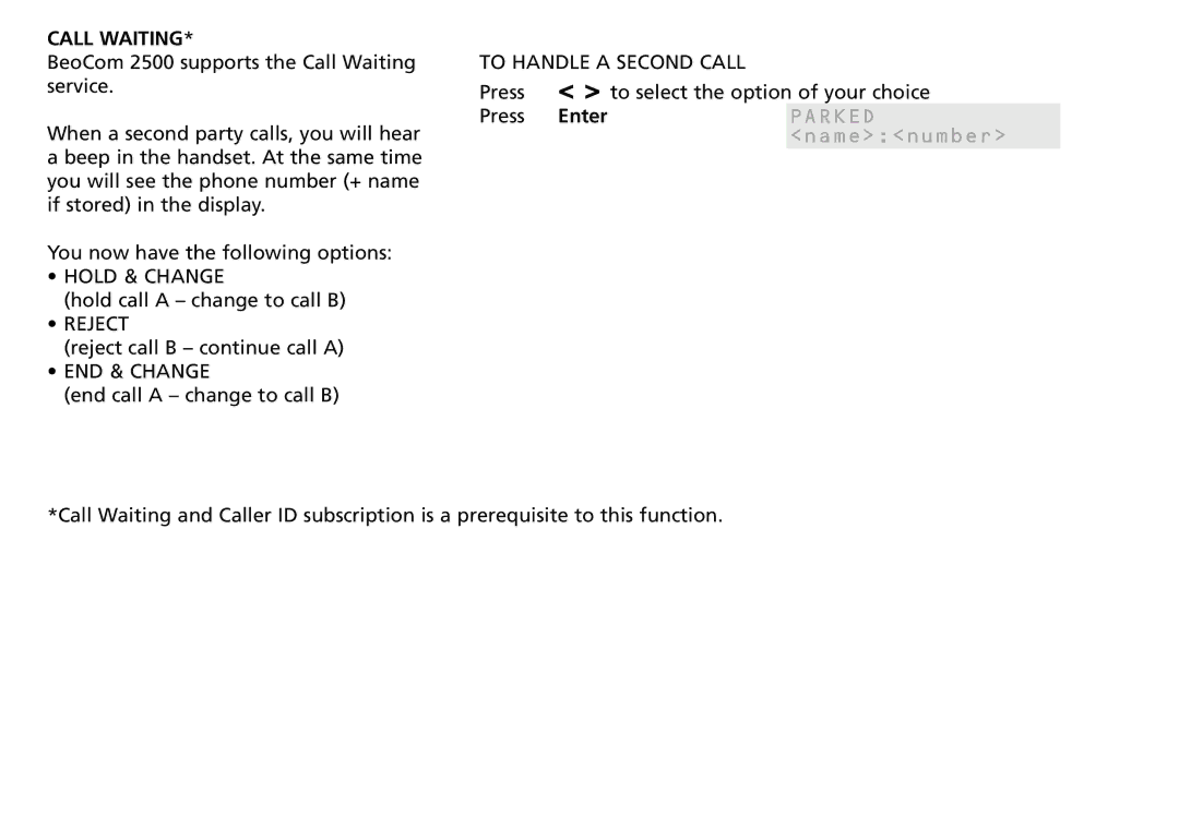 Bang & Olufsen 2500 manual Parked, Call Waiting, To Handle a Second Call 
