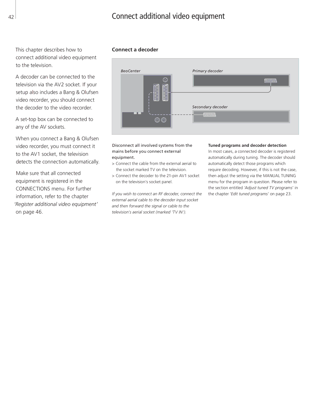 Bang & Olufsen 26-Jun manual Connect additional video equipment, Connect a decoder, Tuned programs and decoder detection 