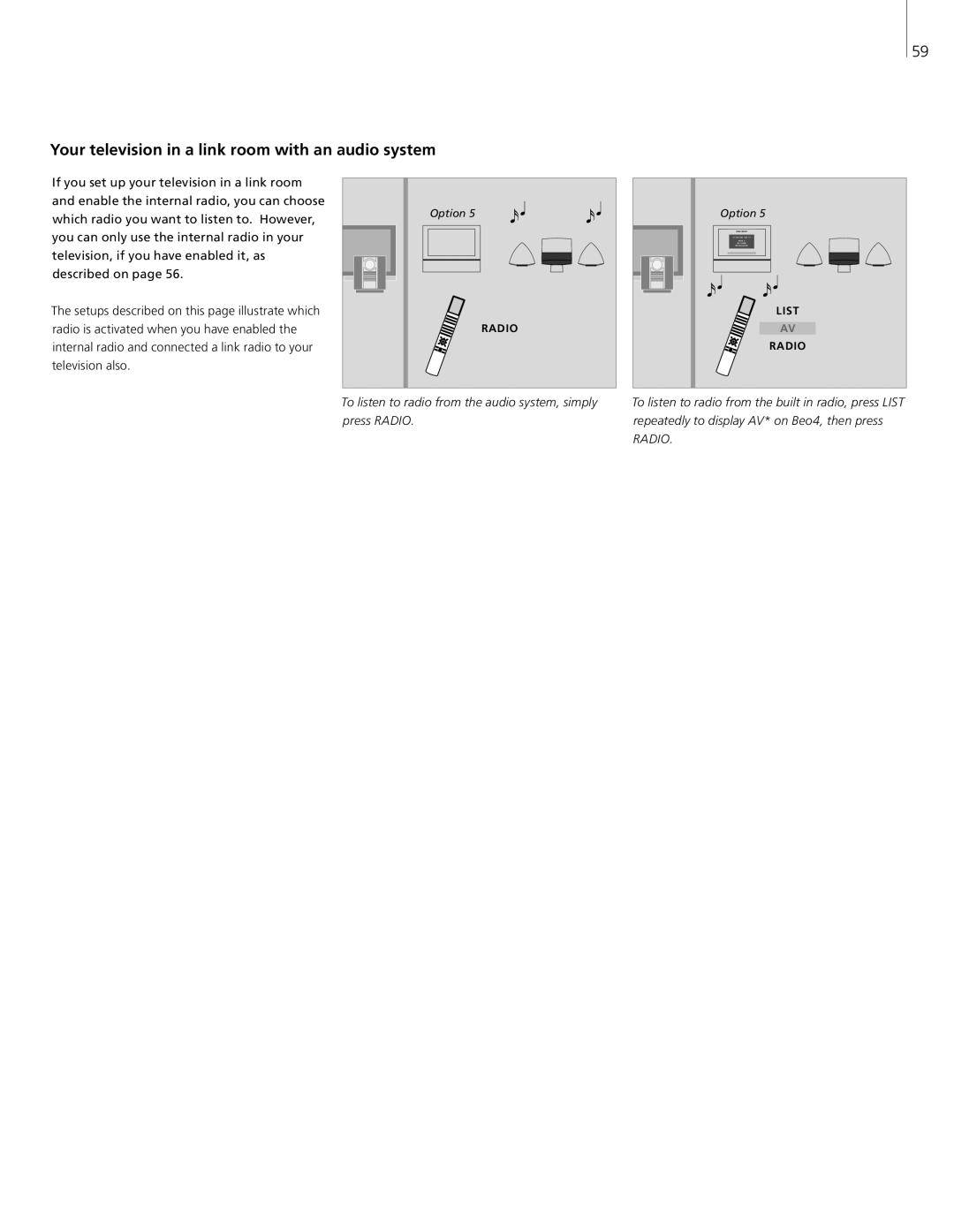 Bang & Olufsen 26-Jun manual Your television in a link room with an audio system 