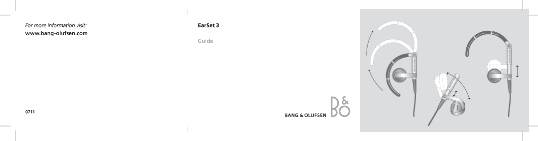 Bang & Olufsen Earset 3i manual For more information visit, Guide, EarSet, 0711 