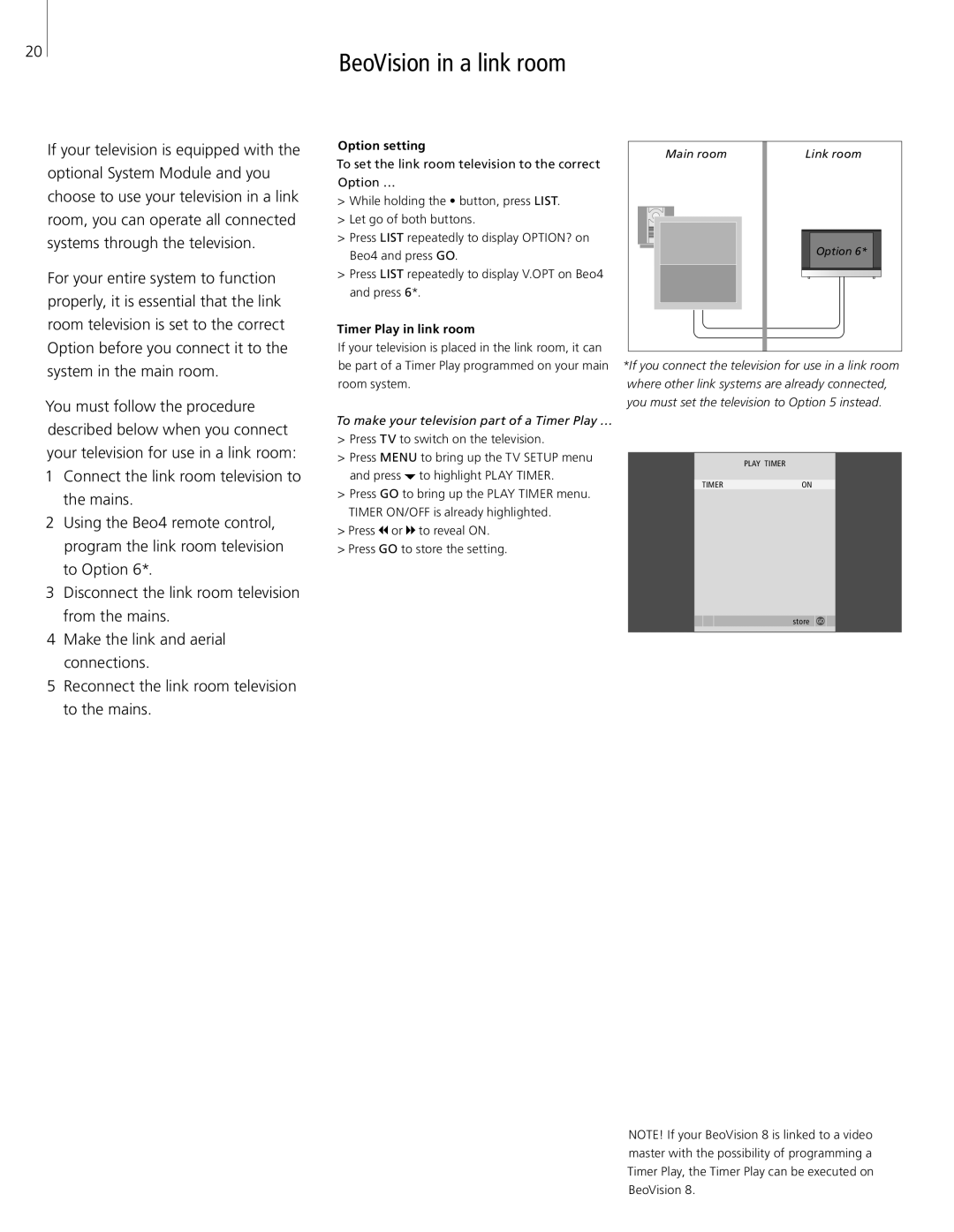 Bang & Olufsen 8 manual BeoVision in a link room, Timer Play in link room, To make your television part of a Timer Play … 