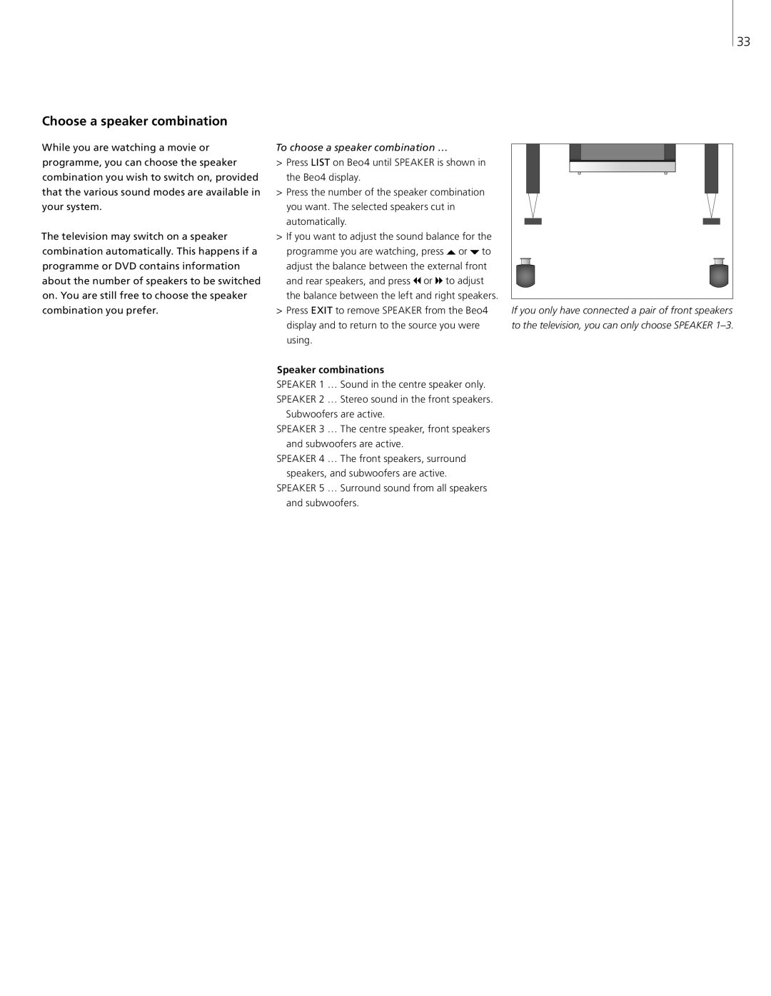 Bang & Olufsen 8 manual Choose a speaker combination, To choose a speaker combination … 