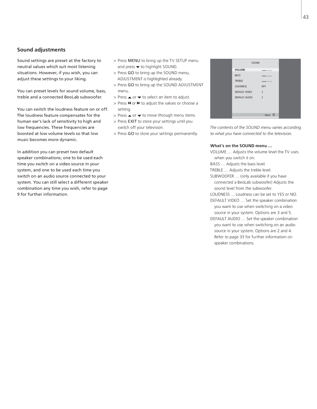 Bang & Olufsen 8 manual Sound adjustments, What’s on the Sound menu …, Speaker combinations 