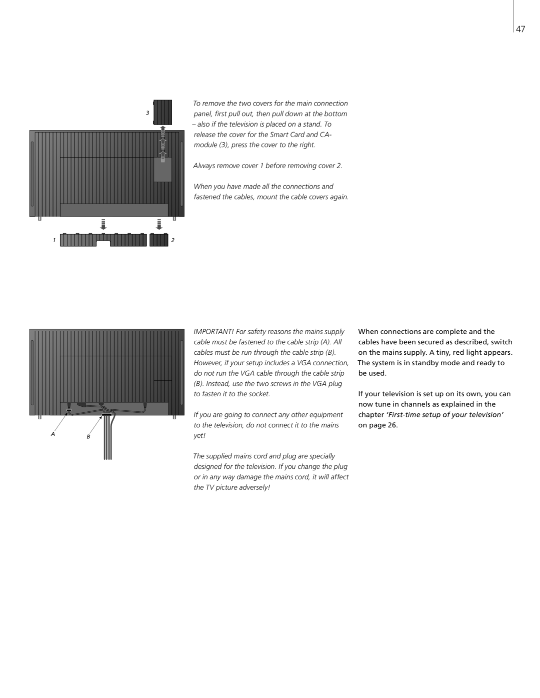 Bang & Olufsen 8 manual Always remove cover 1 before removing cover 