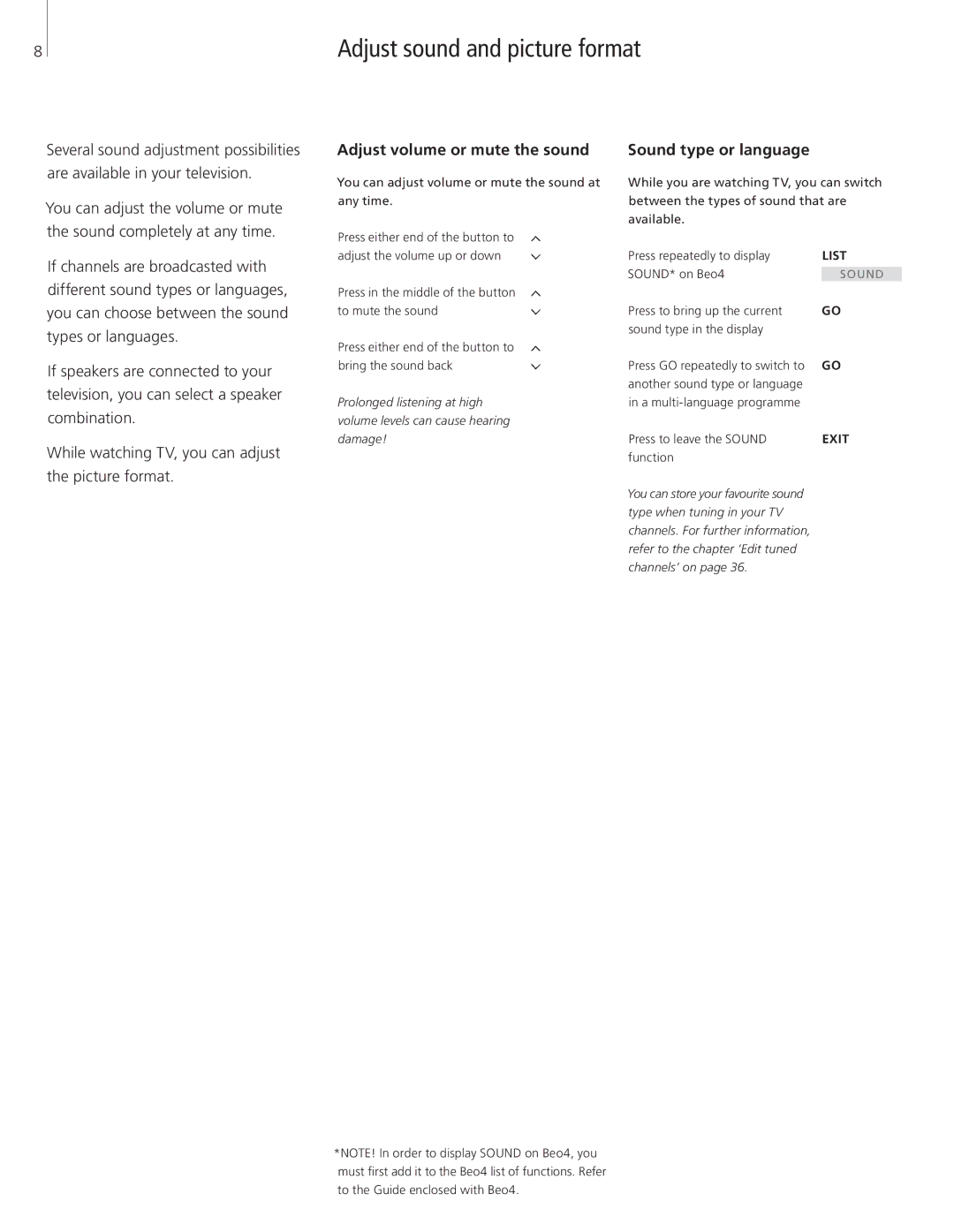 Bang & Olufsen 8 manual Adjust volume or mute the sound, Sound type or language, SOUND* on Beo4, Function 