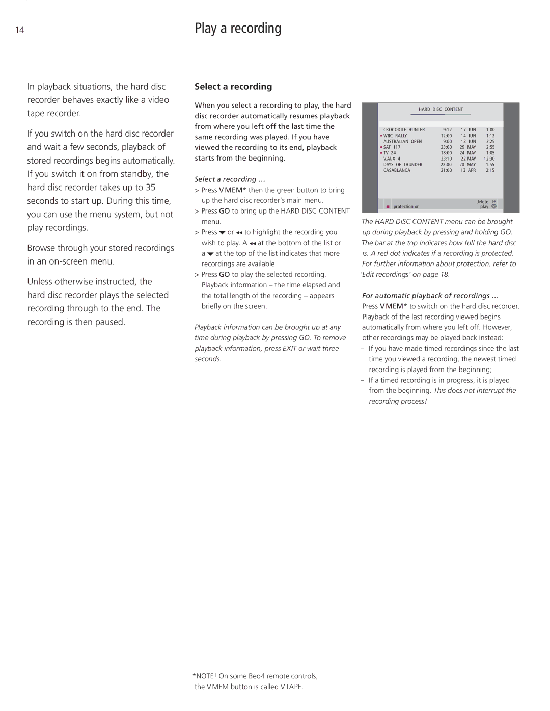 Bang & Olufsen HDR 2 manual Play a recording, Select a recording …, Press GO to bring up the Hard Disc Content menu 