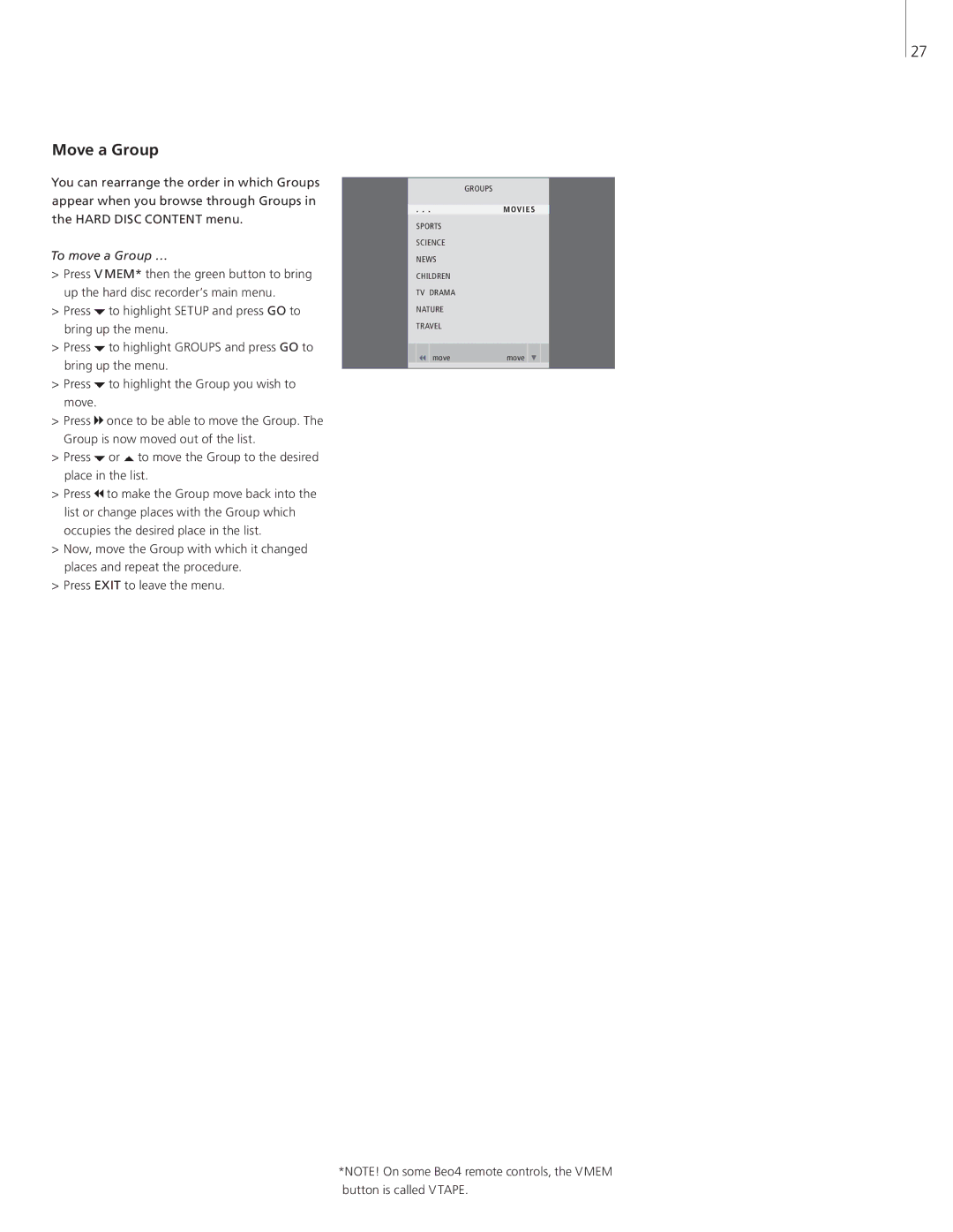 Bang & Olufsen HDR 2 manual Move a Group, To move a Group … 