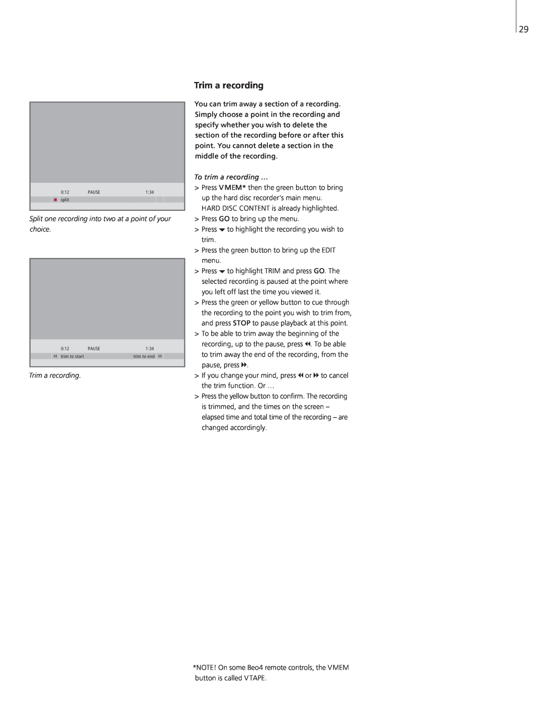 Bang & Olufsen HDR 2 manual Trim a recording, To trim a recording … 