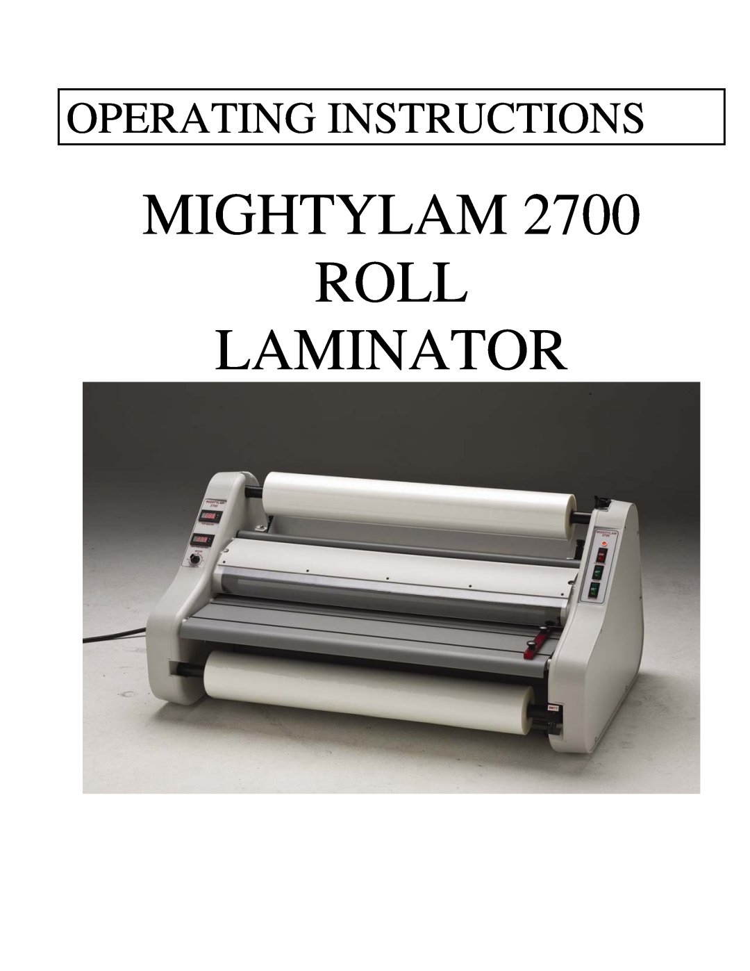 Banner American Products MIGHTYLAM 2700 manual Mightylam Roll Laminator, Operating Instructions 