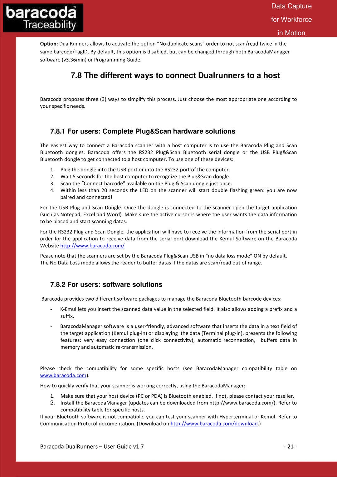 Baracoda Barcode Reader Different ways to connect Dualrunners to a host, For users Complete Plug&Scan hardware solutions 
