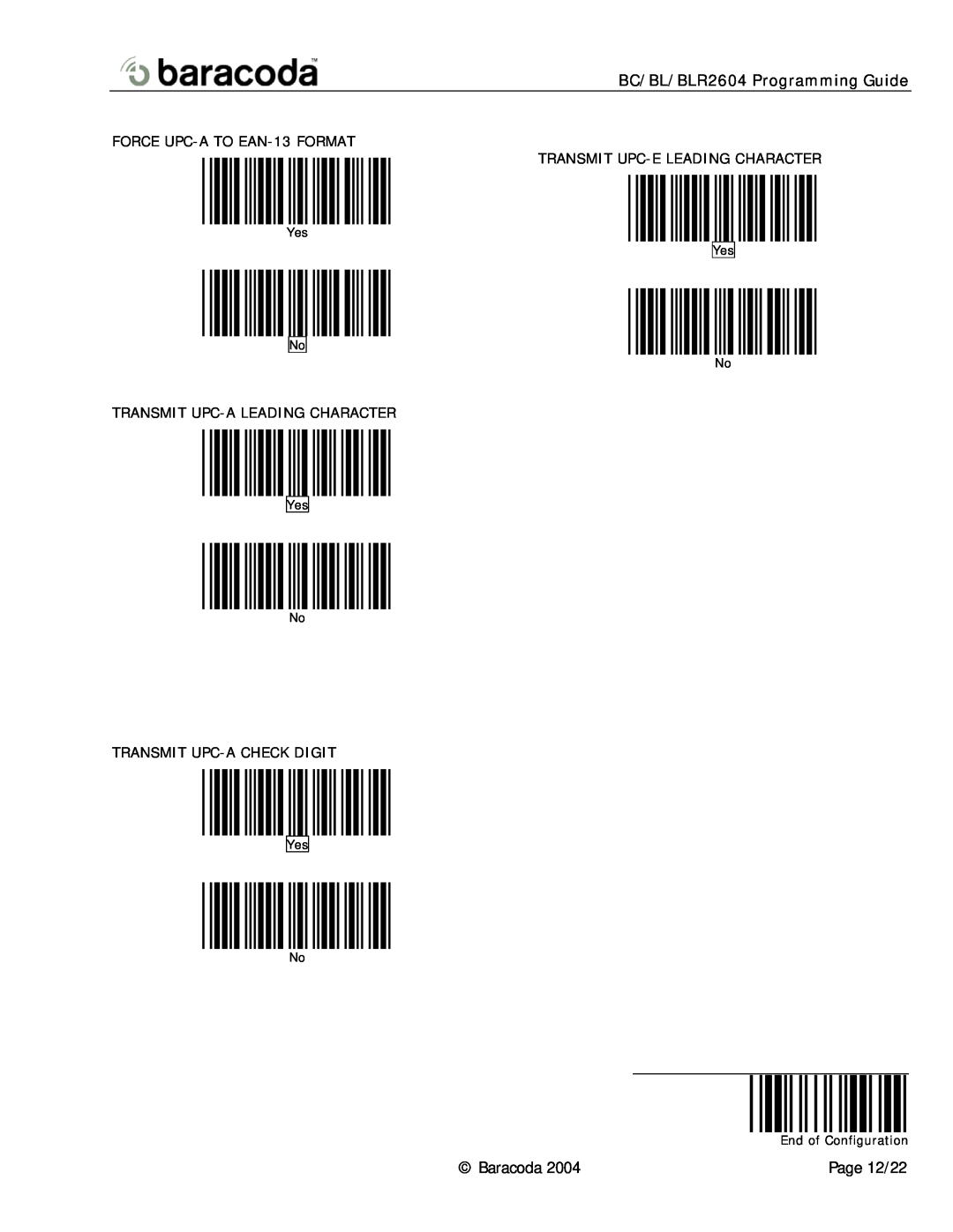 Baracoda BL2604 BC/BL/BLR2604 Programming Guide, FORCE UPC-A TO EAN-13 FORMAT TRANSMIT UPC-E LEADING CHARACTER, Yes No 