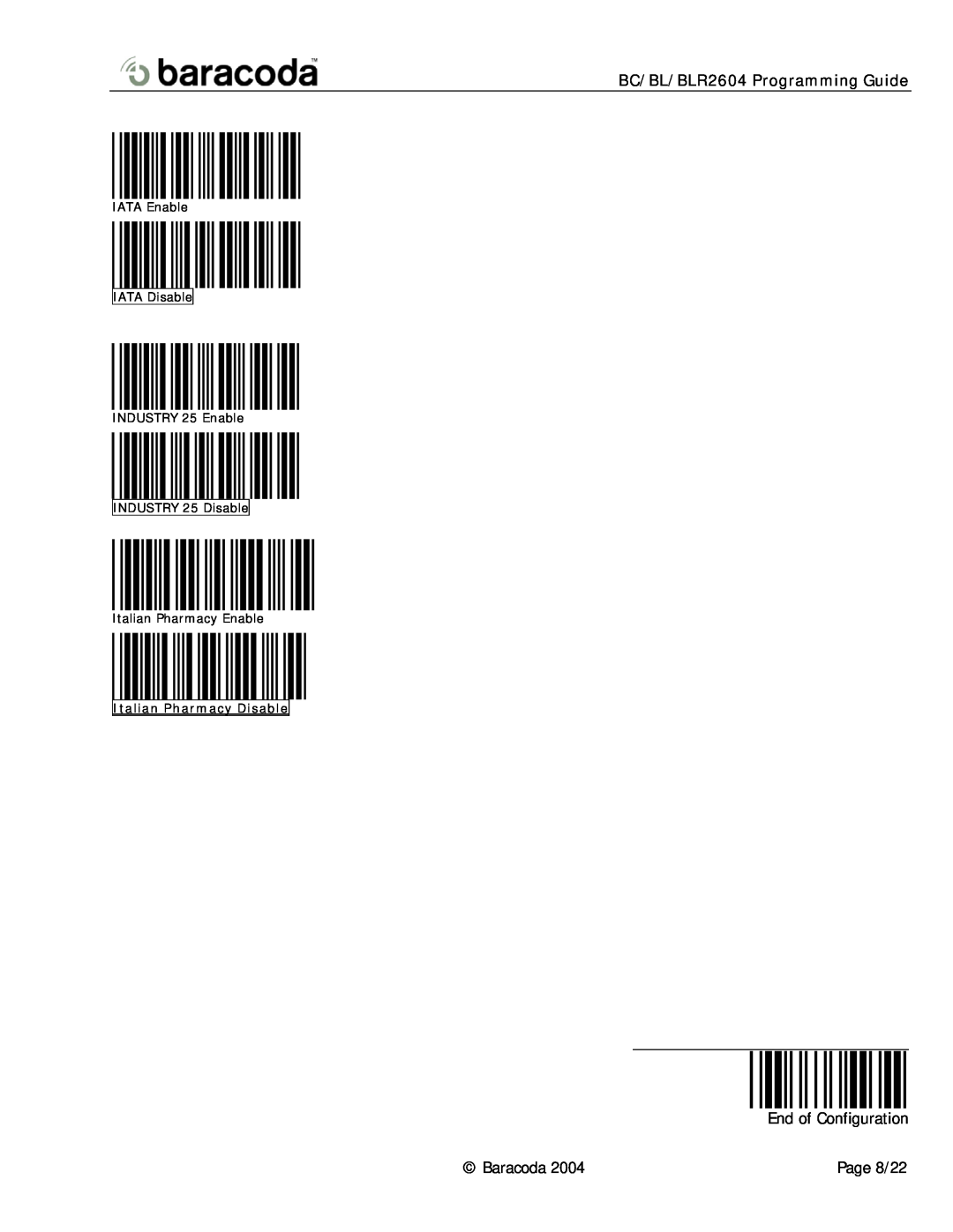 Baracoda BL2604 BC/BL/BLR2604 Programming Guide, IATA Enable IATA Disable INDUSTRY 25 Enable INDUSTRY 25 Disable 