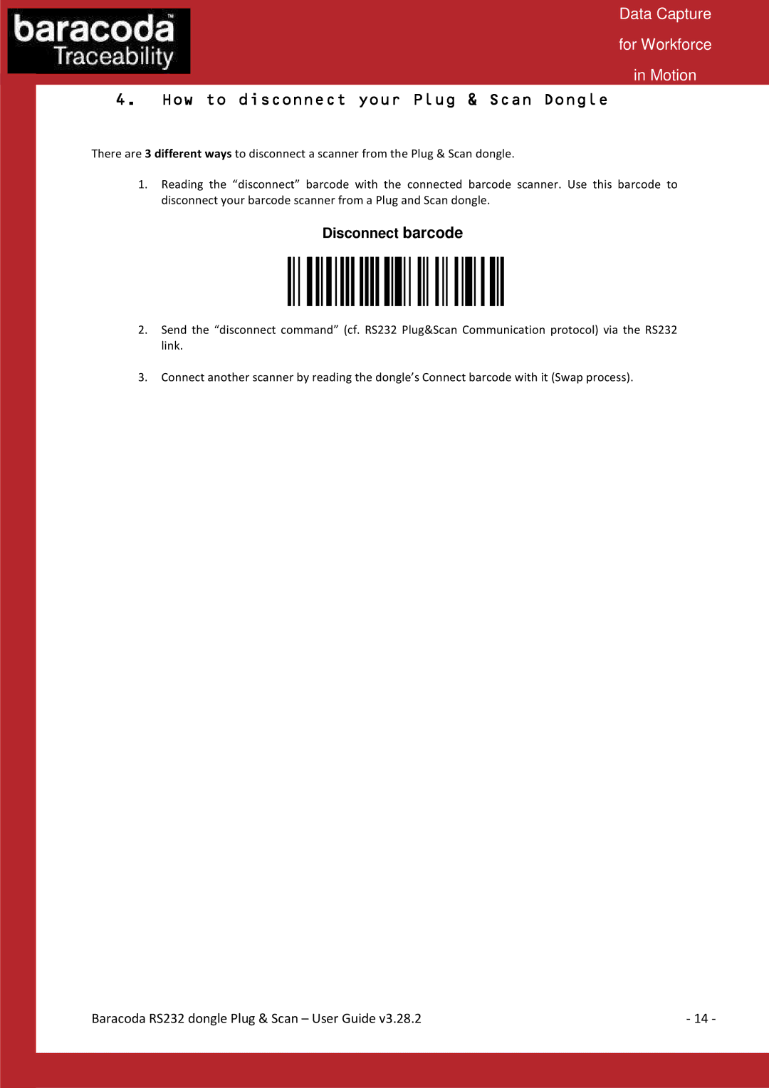 Baracoda RS232RS232 manual How to disconnect your Plug & Scan Dongle, Disconnect barcode 