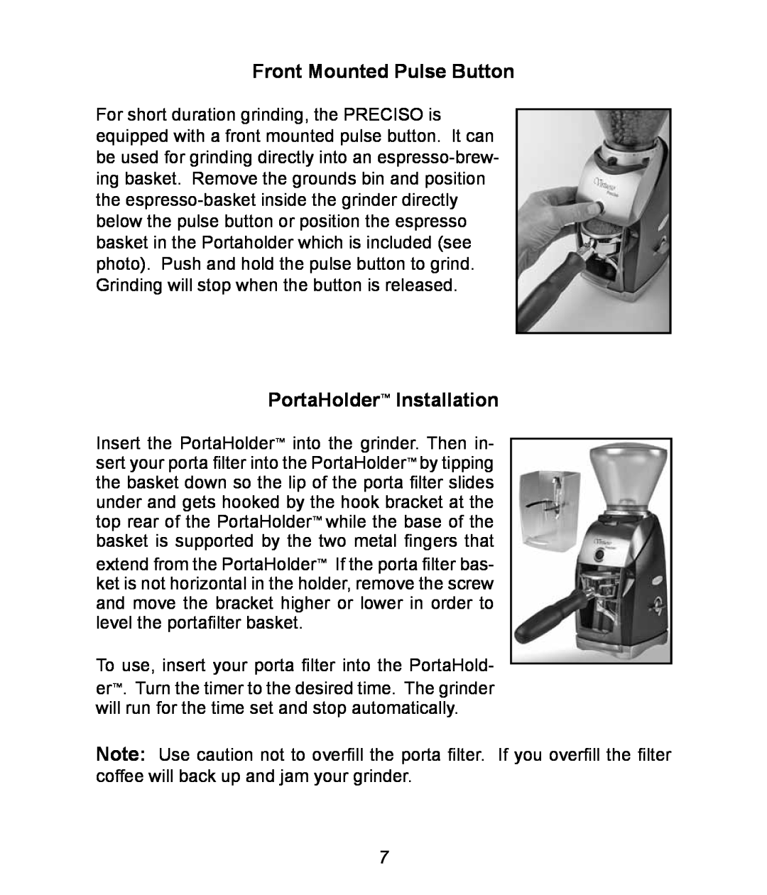 Baratza B-Preciso, B-Virtuoso manual Front Mounted Pulse Button, PortaHolder Installation 
