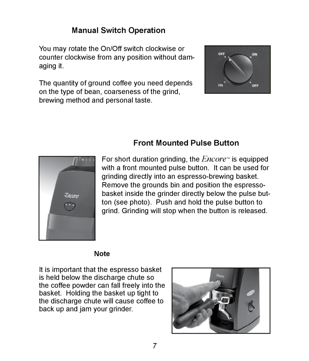 Baratza G385 manual Manual Switch Operation, Front Mounted Pulse Button 