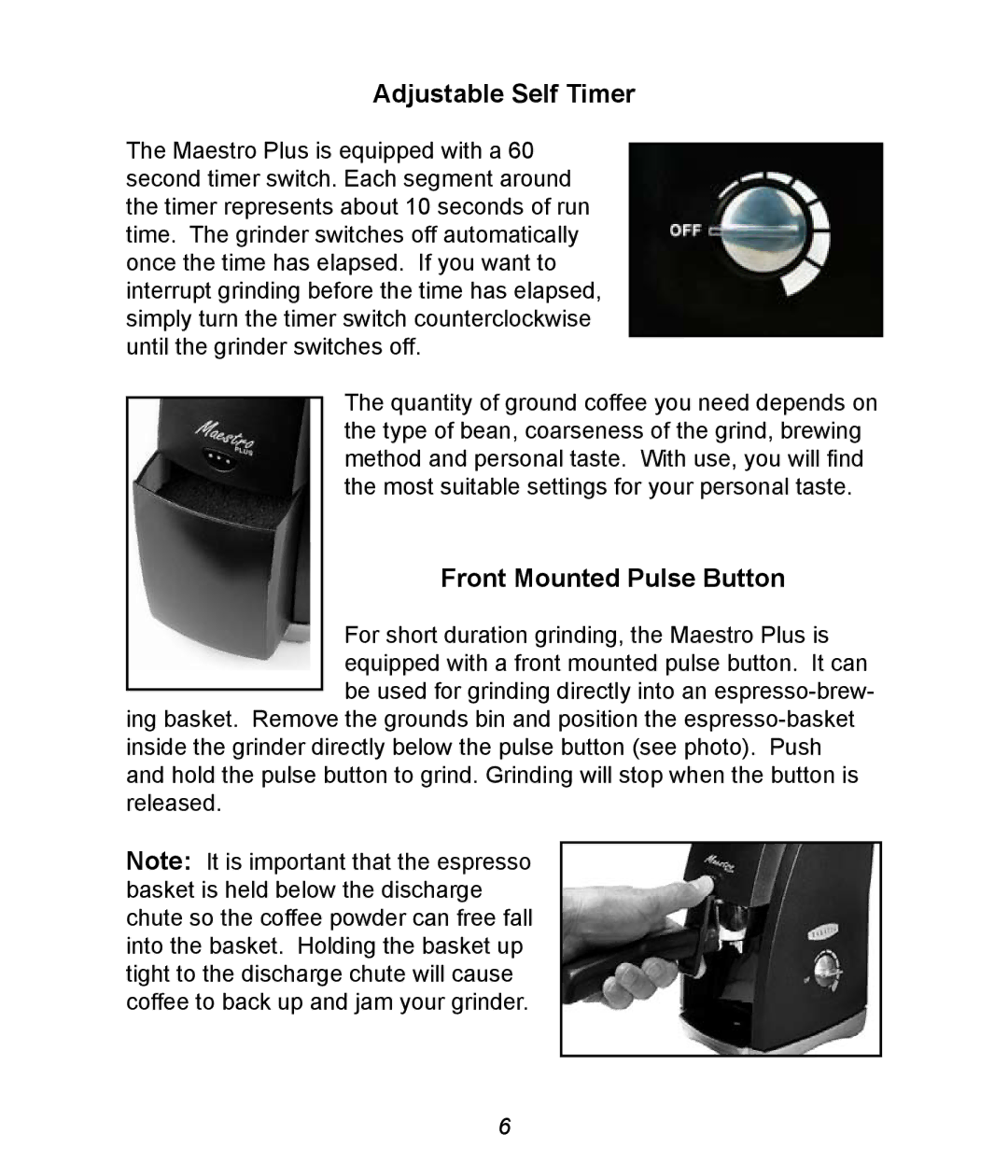 Baratza Maestro Plus manual Adjustable Self Timer, Front Mounted Pulse Button 