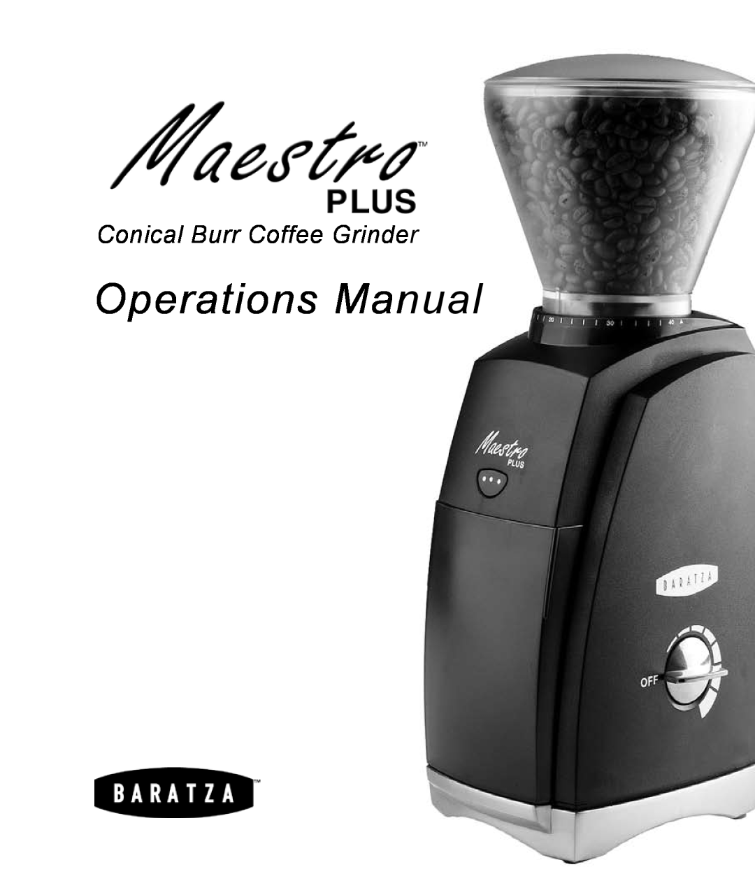 Baratza Maestro Plus manual Operations Manual, Conical Burr Coffee Grinder 