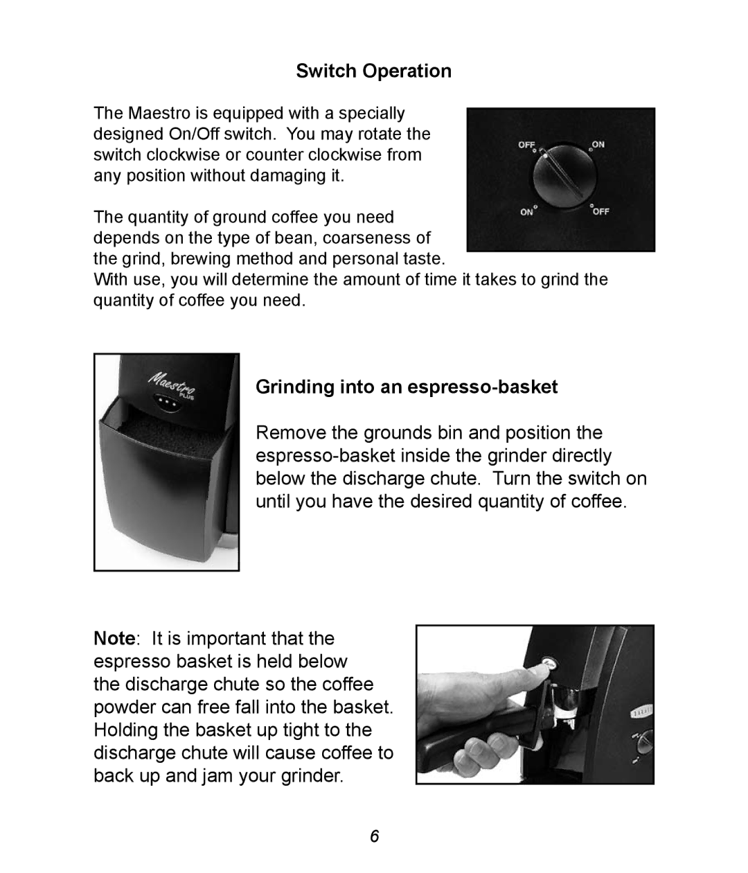 Baratza Maestro manual Switch Operation, Grinding into an espresso-basket 