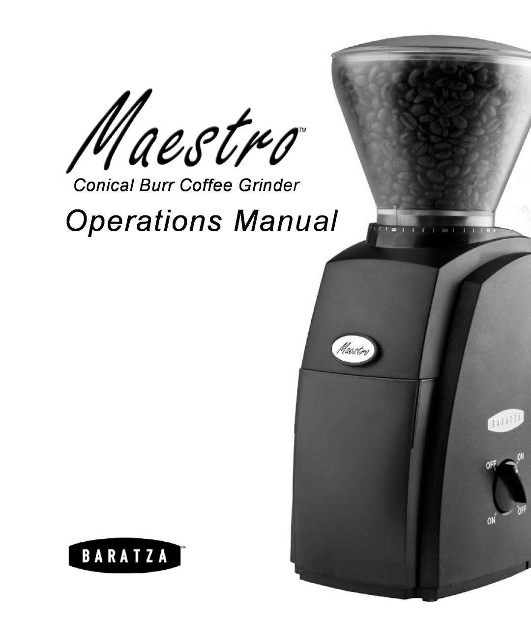 Baratza Maestro manual Operations Manual, Conical Burr Coffee Grinder 