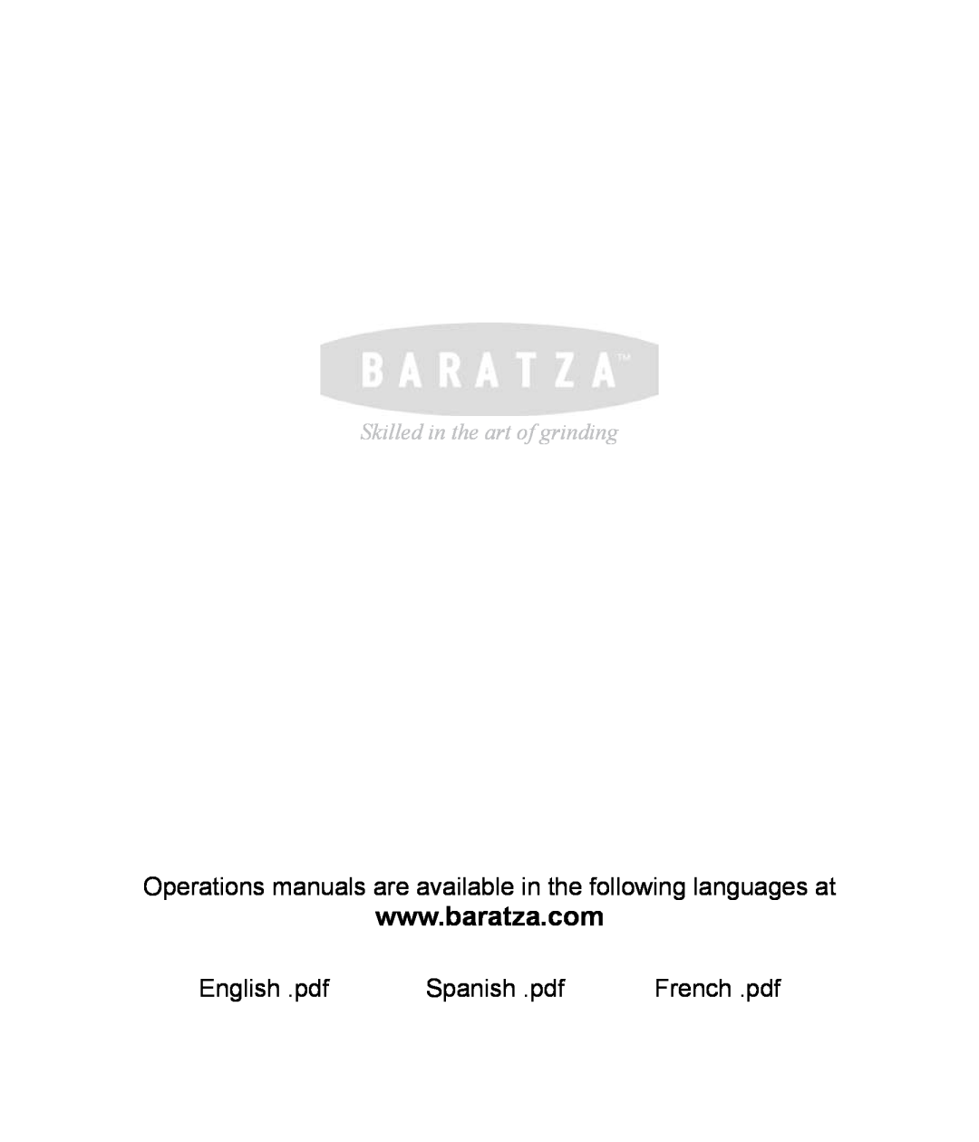 Baratza Maestro Operations manuals are available in the following languages at, Skilled in the art of grinding 