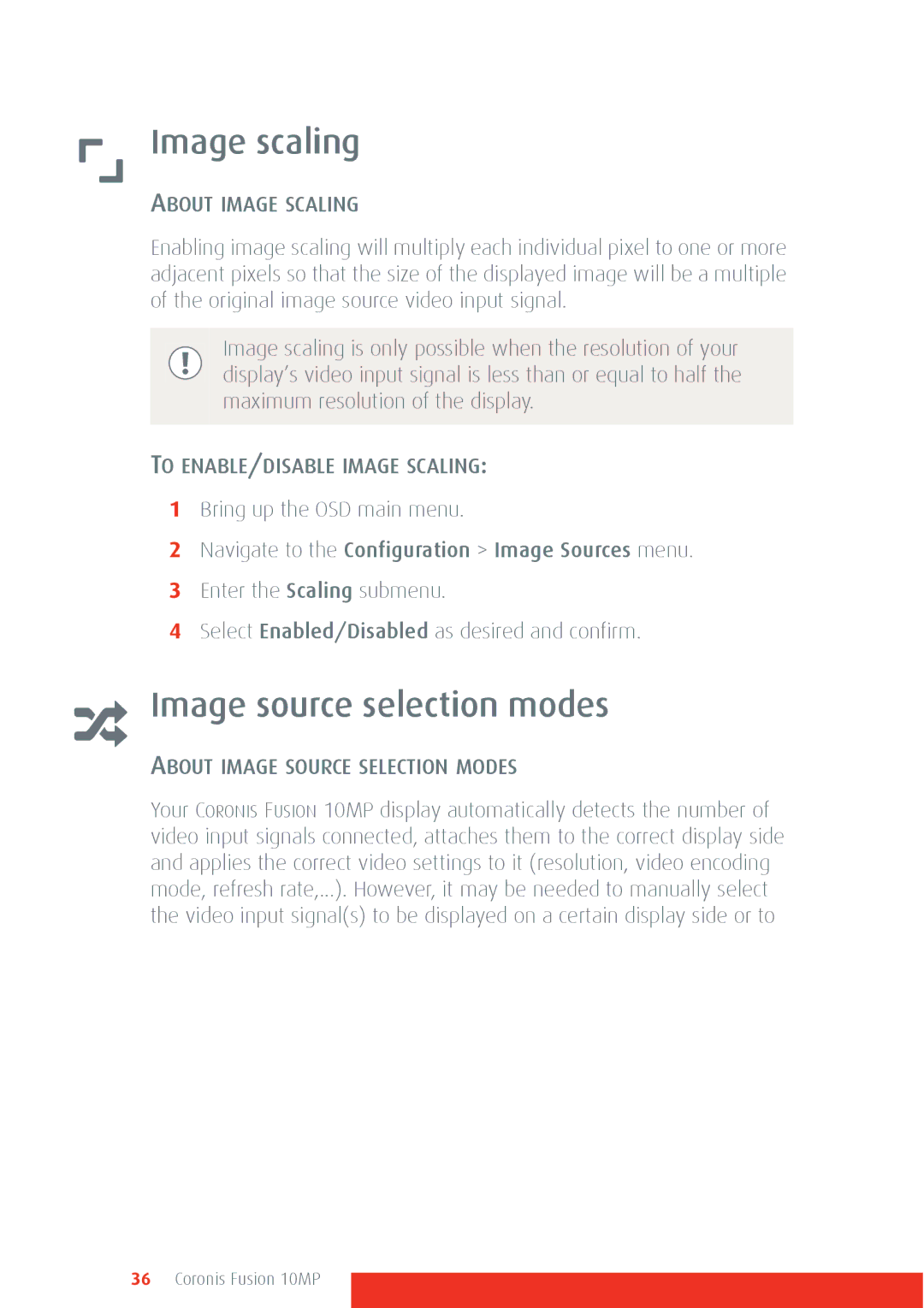 Barco 10MP manual Image scaling, Image source selection modes, About Image Scaling, To ENABLE/DISABLE Image Scaling 