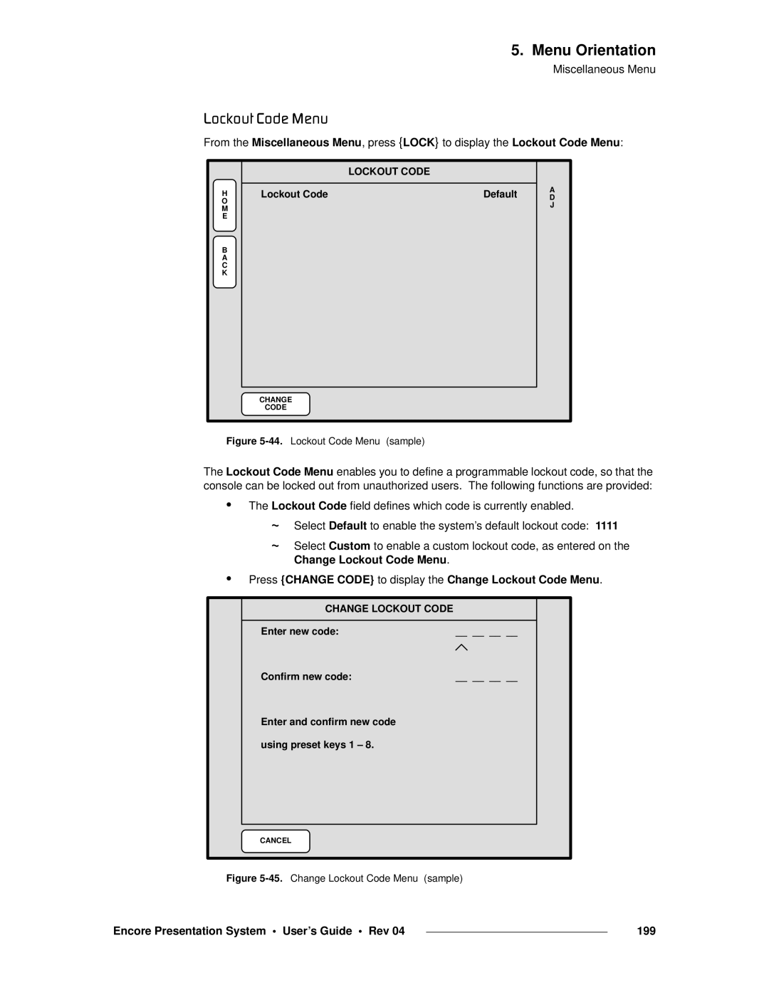 Barco 26-0313000-00 manual IçÅâçìí=`çÇÉ=jÉåì, Press Change Code to display the Change Lockout Code Menu 