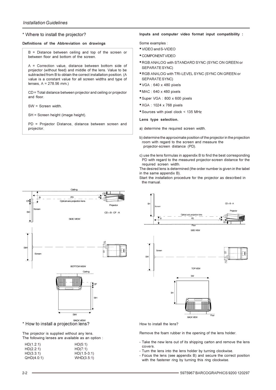 Barco 9200 owner manual Where to install the projector?, How to install a projection lens? 