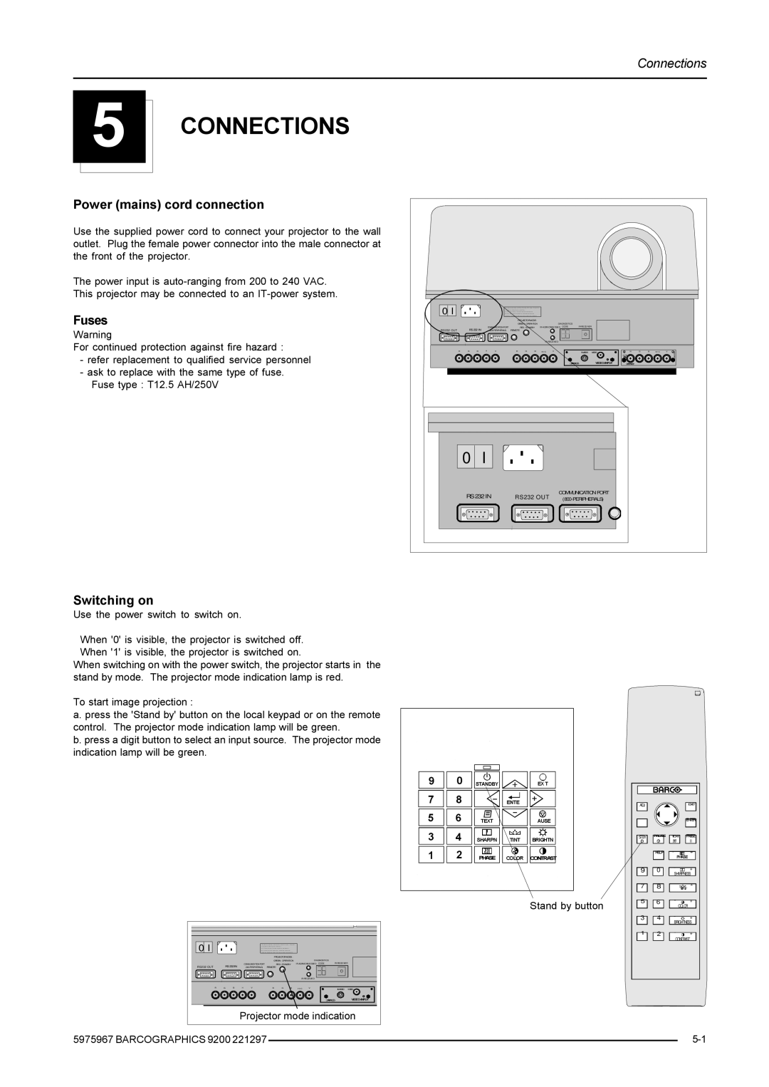 Barco 9200 owner manual Connections, Power mains cord connection, Fuses, Switching on 