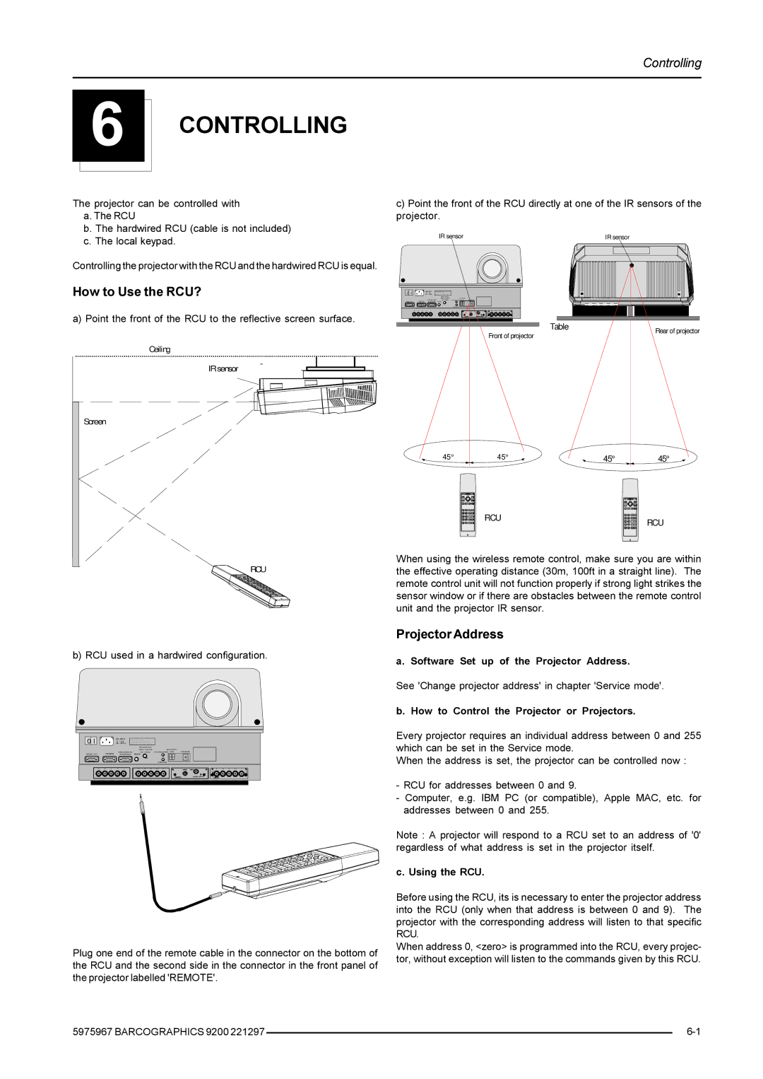 Barco 9200 owner manual Controlling, How to Use the RCU?, Projector Address 