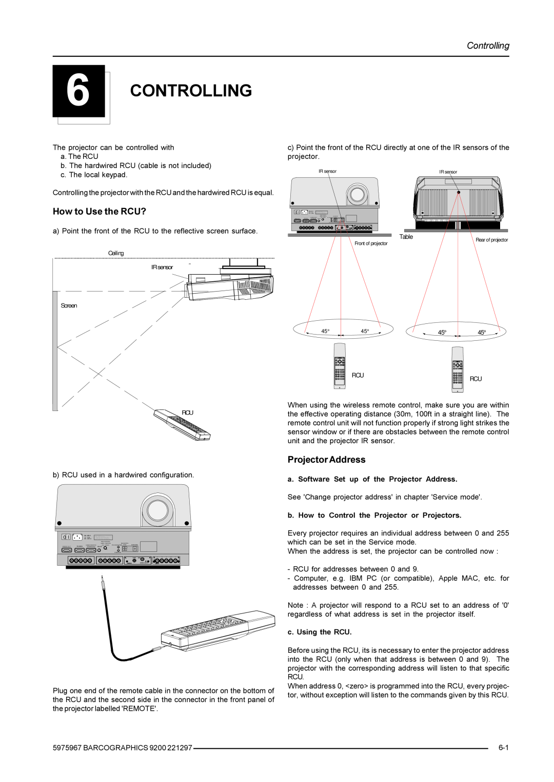 Barco 9200 owner manual Controlling, How to Use the RCU?, Projector Address 