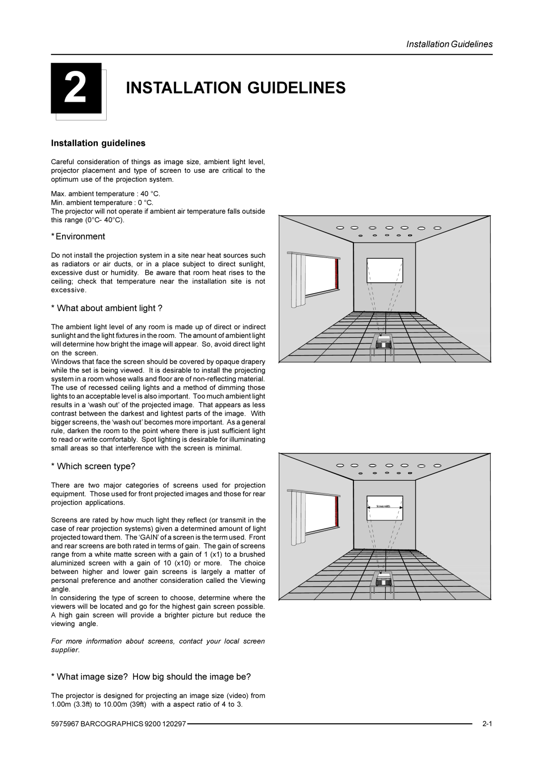Barco 9200 Installation Guidelines, Installation guidelines, Environment, What about ambient light ?, Which screen type? 