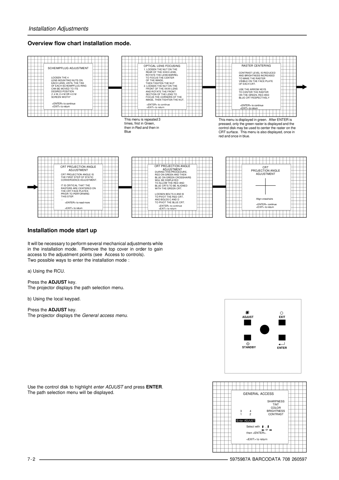 Barco DATA 708 installation manual Overview flow chart installation mode, Installation mode start up 