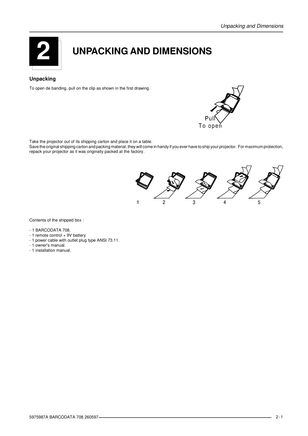 Barco DATA 708 installation manual Unpacking and Dimensions 