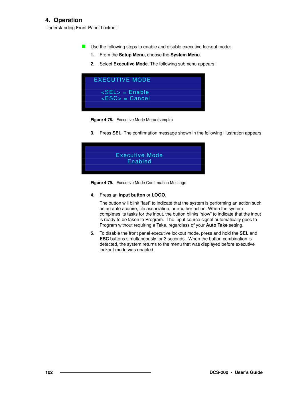 Barco DCS-200 manual SEL = Enable ESC = Cancel, Executive Mode Enabled, Press an input button or Logo 