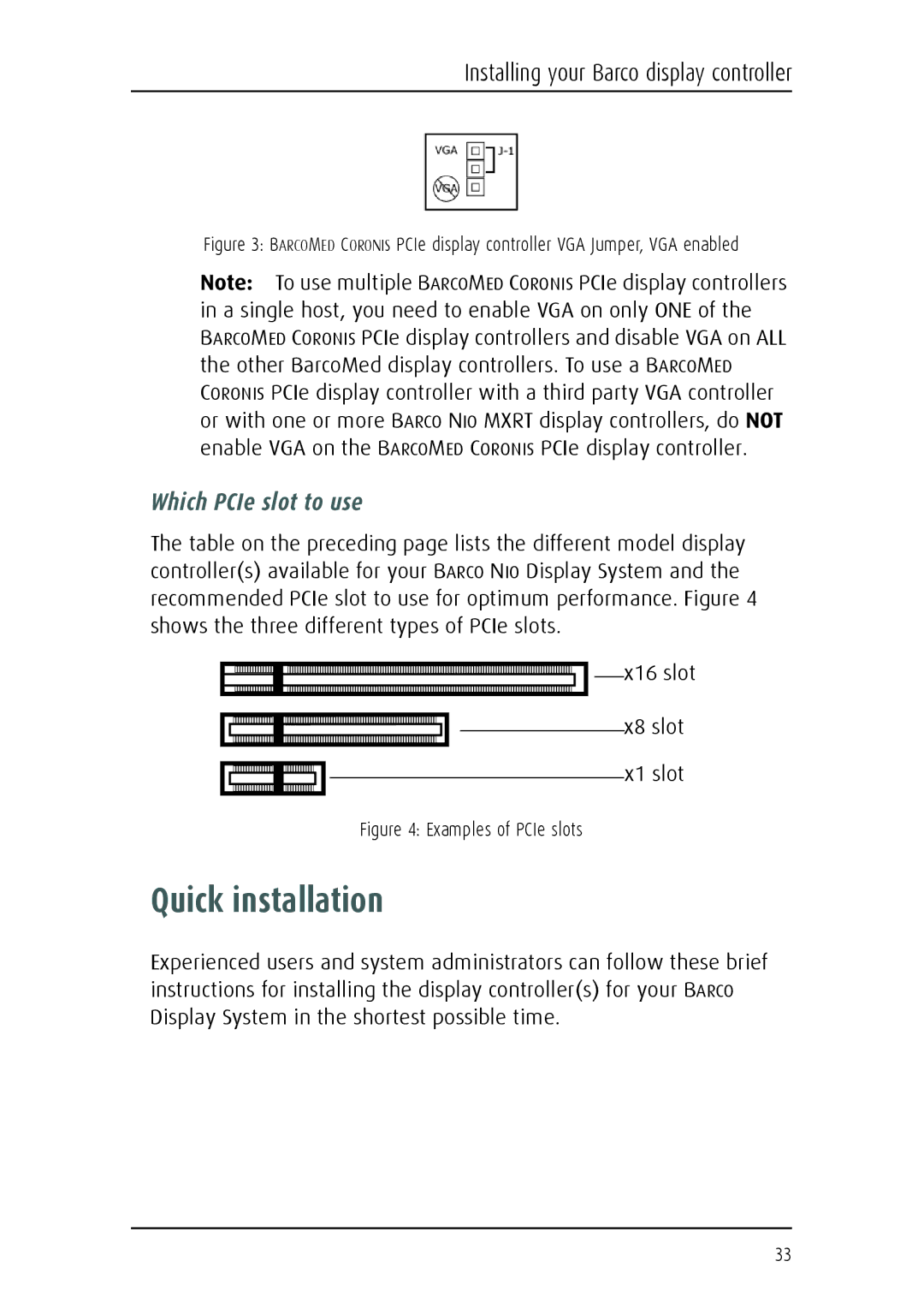 Barco E-2320 C (SE) system manual Quick installation, Which PCIe slot to use 