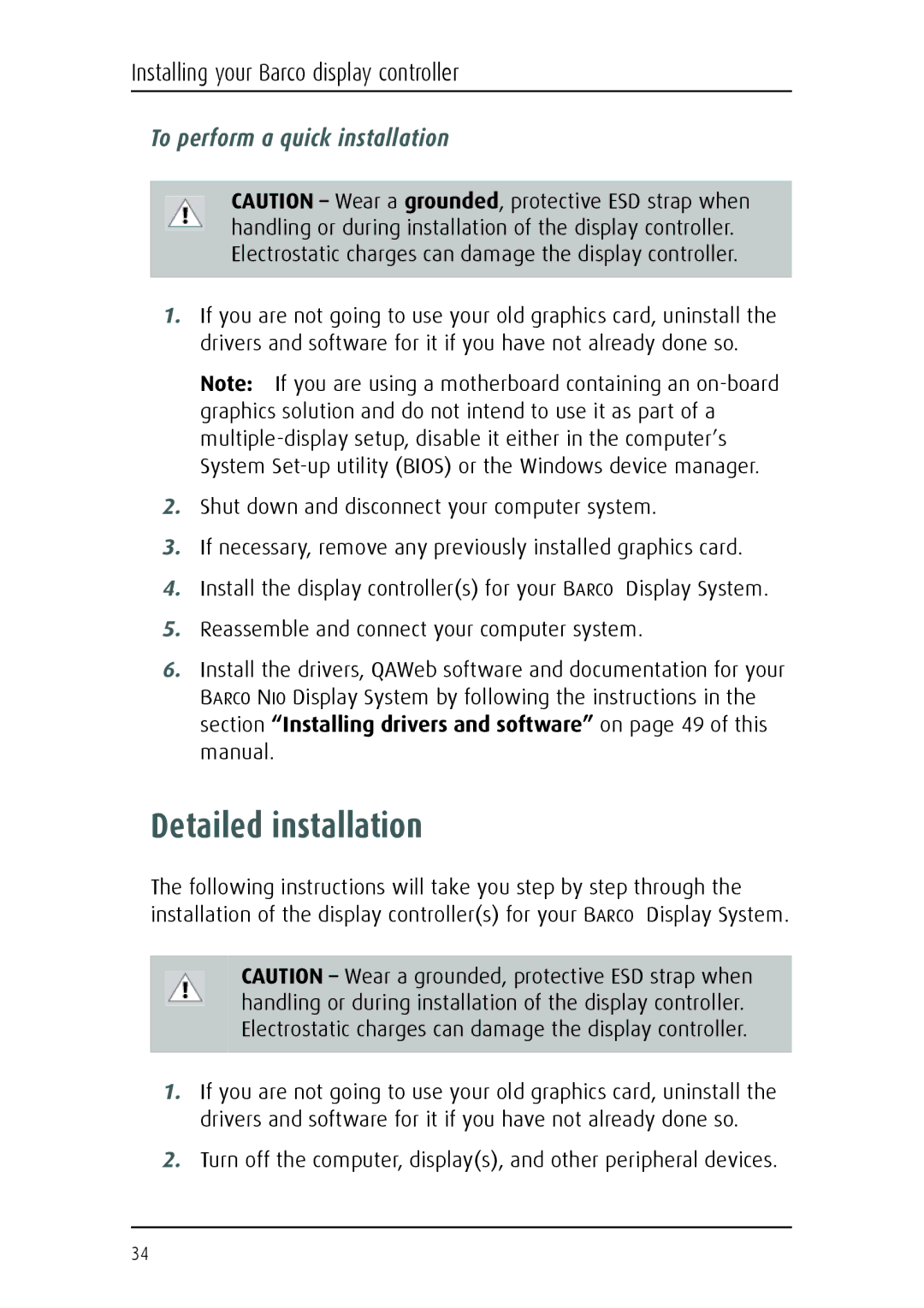 Barco E-2320 C (SE) system manual Detailed installation, To perform a quick installation 