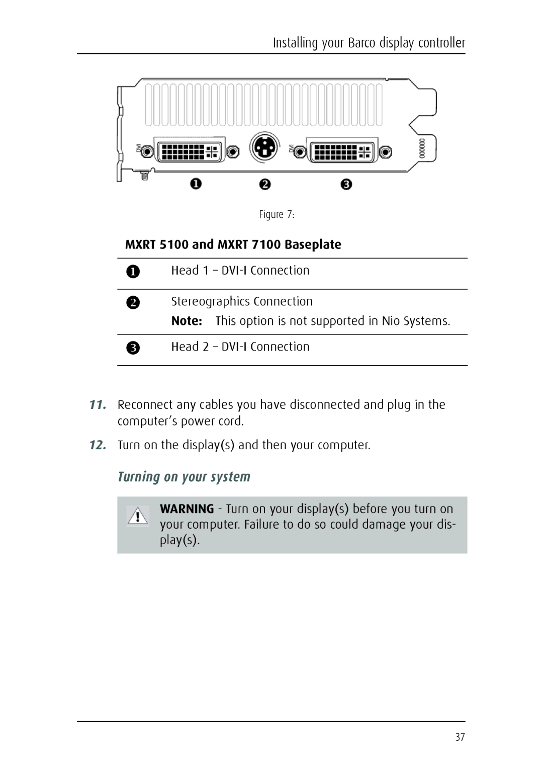 Barco E-2320 C (SE) system manual Turning on your system, Mxrt 5100 and Mxrt 7100 Baseplate 