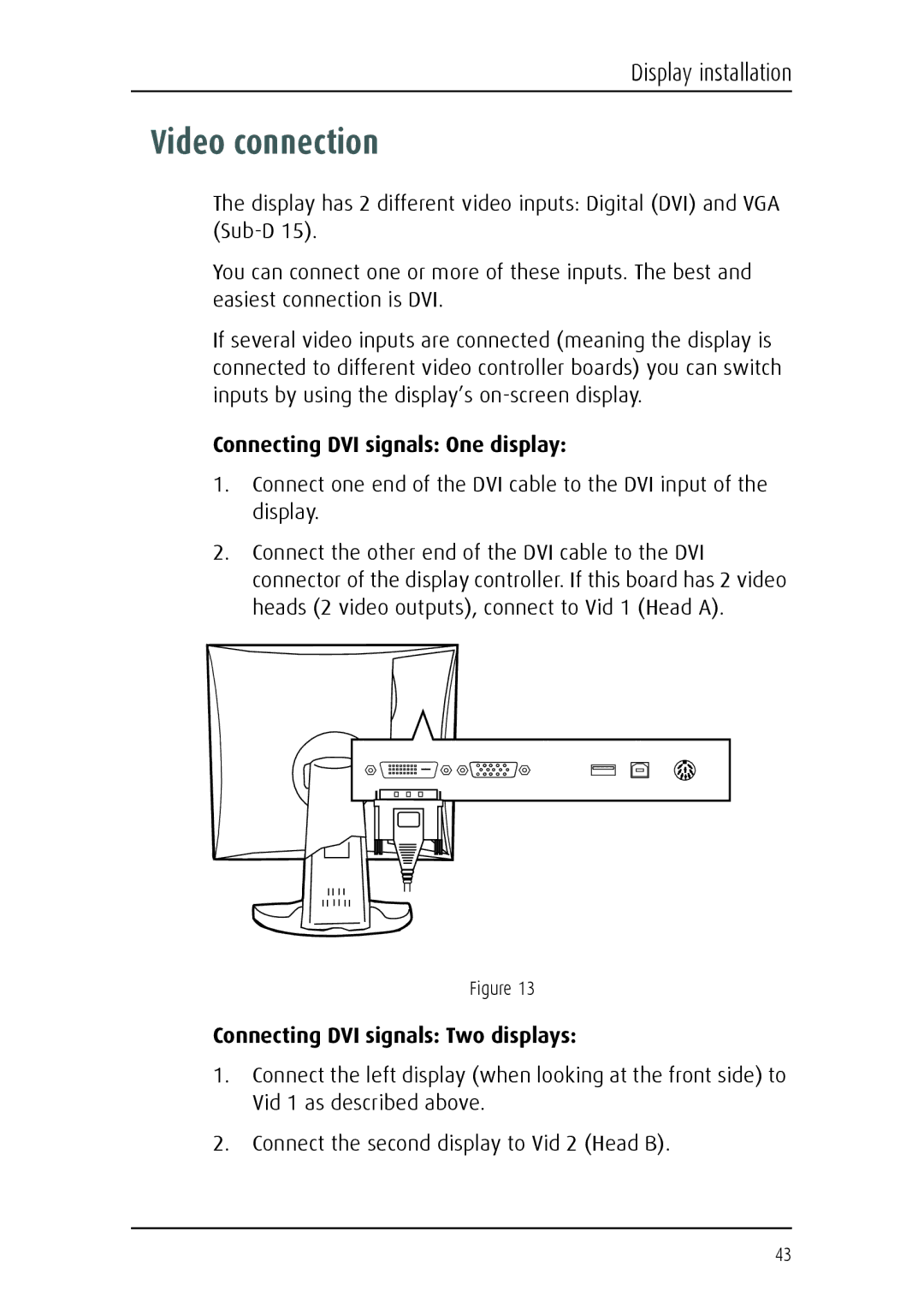 Barco E-2320 C (SE) system manual Video connection, Connecting DVI signals One display, Connecting DVI signals Two displays 