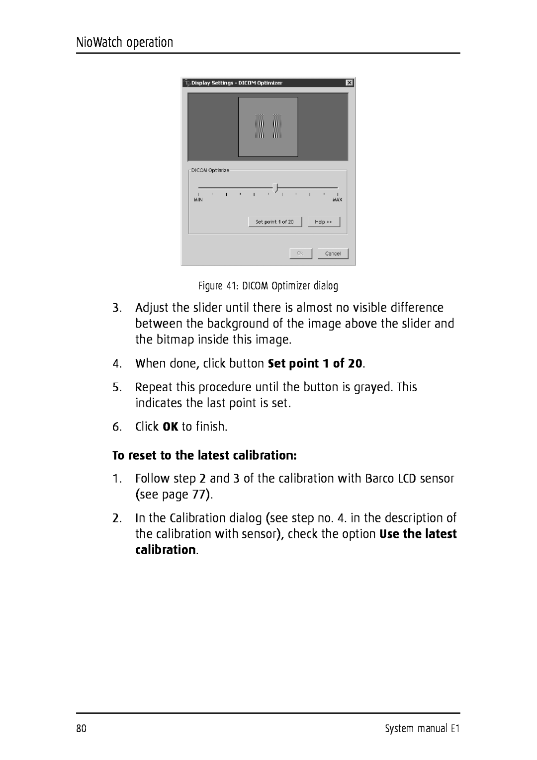 Barco E1 manual To reset to the latest calibration, NioWatch operation, DICOM Optimizer dialog 