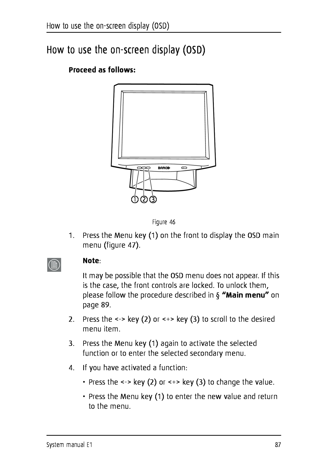Barco E1 manual How to use the on-screen display OSD, Proceed as follows 