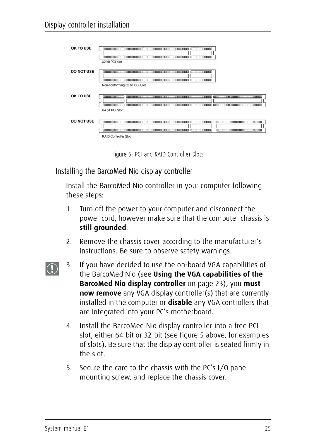 Barco E1 manual Installing the BarcoMed Nio display controller, PCI and RAID Controller Slots 