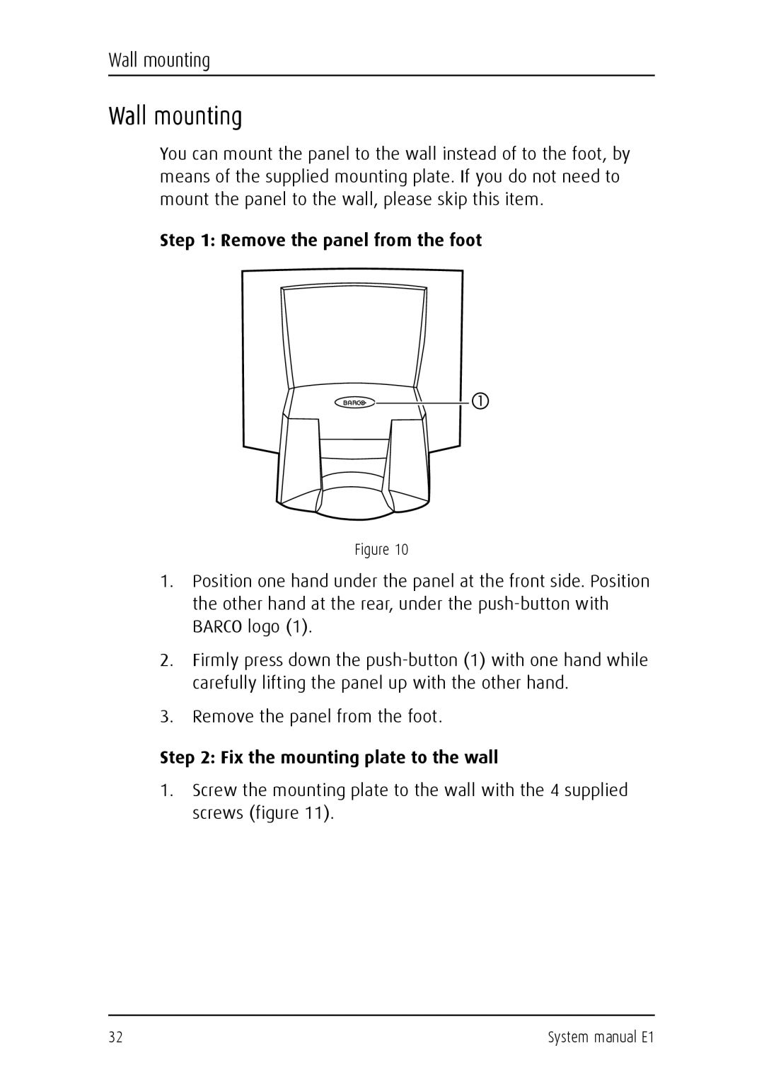 Barco E1 manual Wall mounting, Remove the panel from the foot, Fix the mounting plate to the wall 