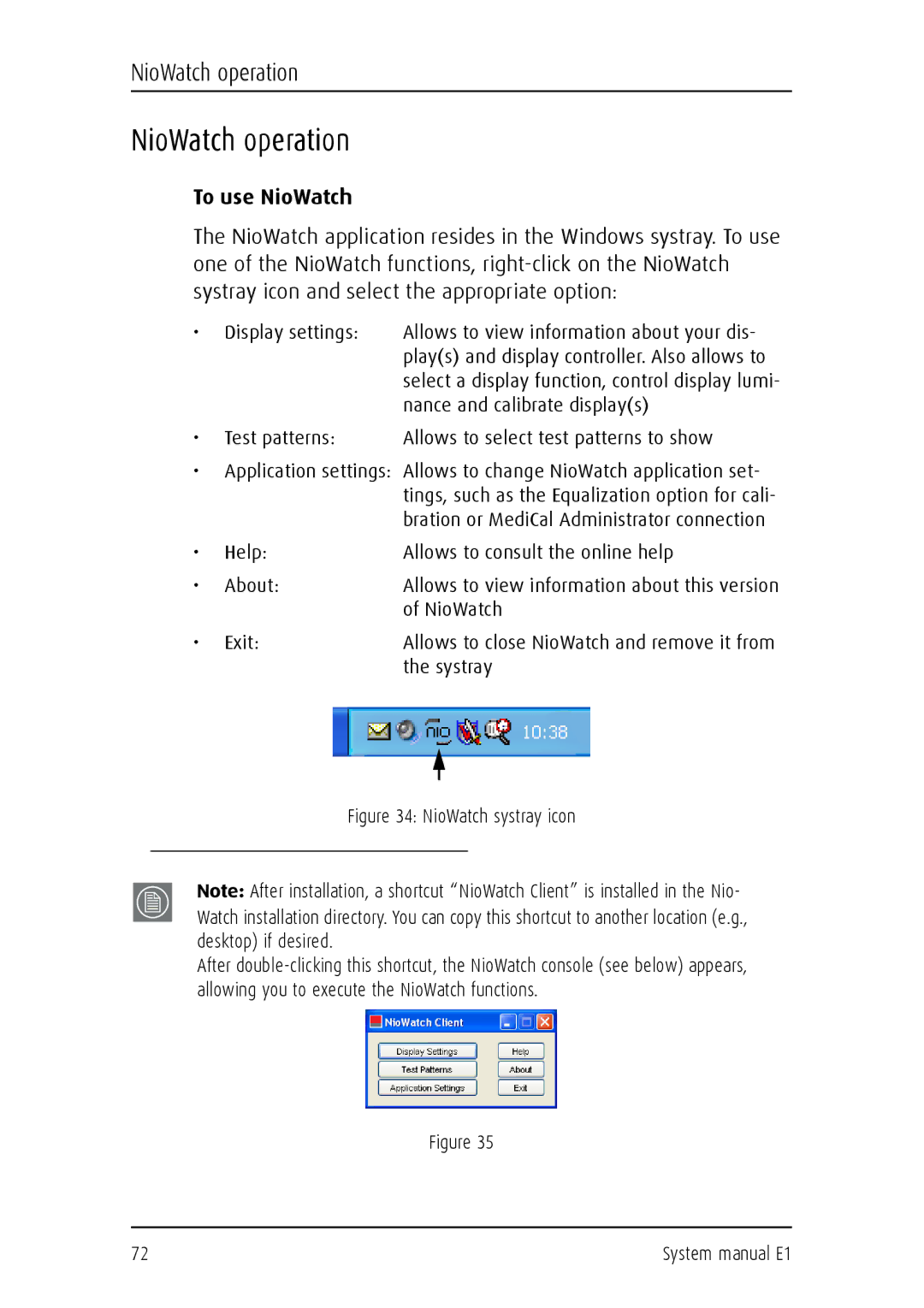 Barco E1 manual NioWatch operation, To use NioWatch 